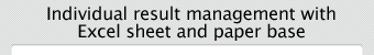 Individual result management with Excel sheet and paper base