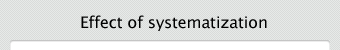 Effect of systematization
