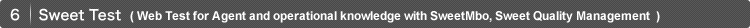 6.SweetTest (Web Test for Agent and operational knowledge with SweetMbo, Sweet Quality Management )